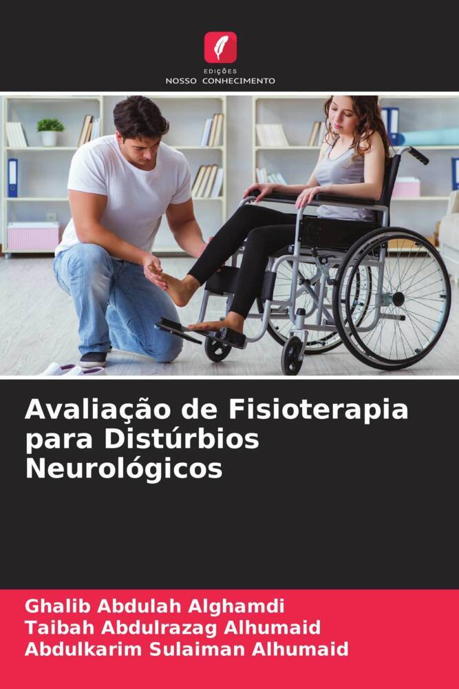 Avaliação de Fisioterapia para Distúrbios Neurológicos