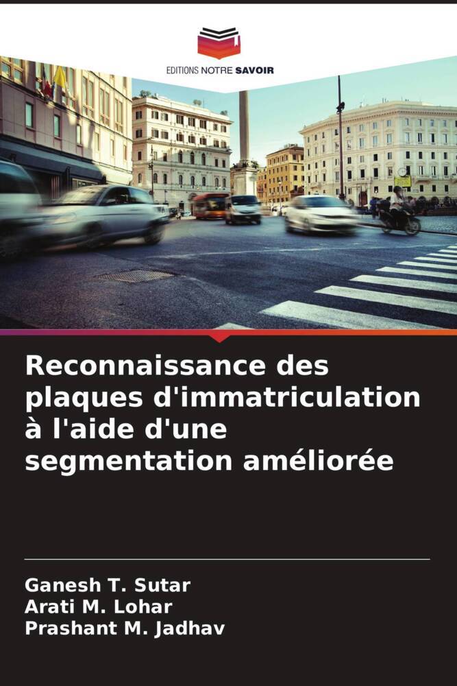 Reconnaissance des plaques d'immatriculation à l'aide d'une segmentation améliorée