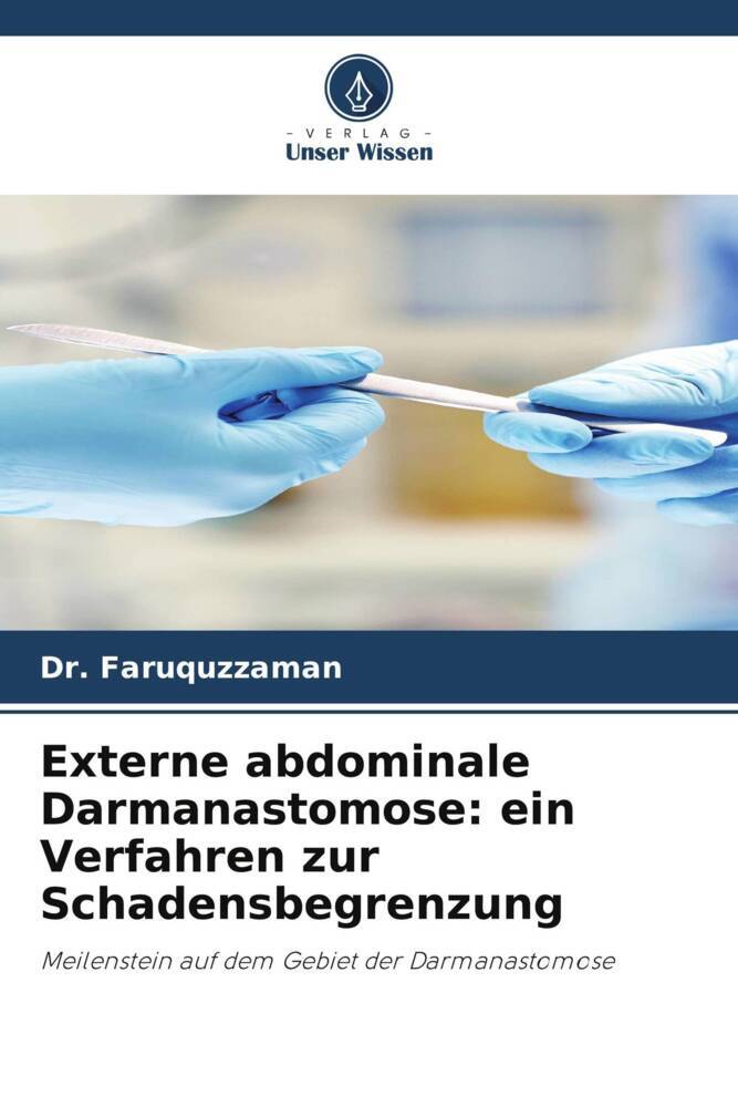 Externe abdominale Darmanastomose: ein Verfahren zur Schadensbegrenzung
