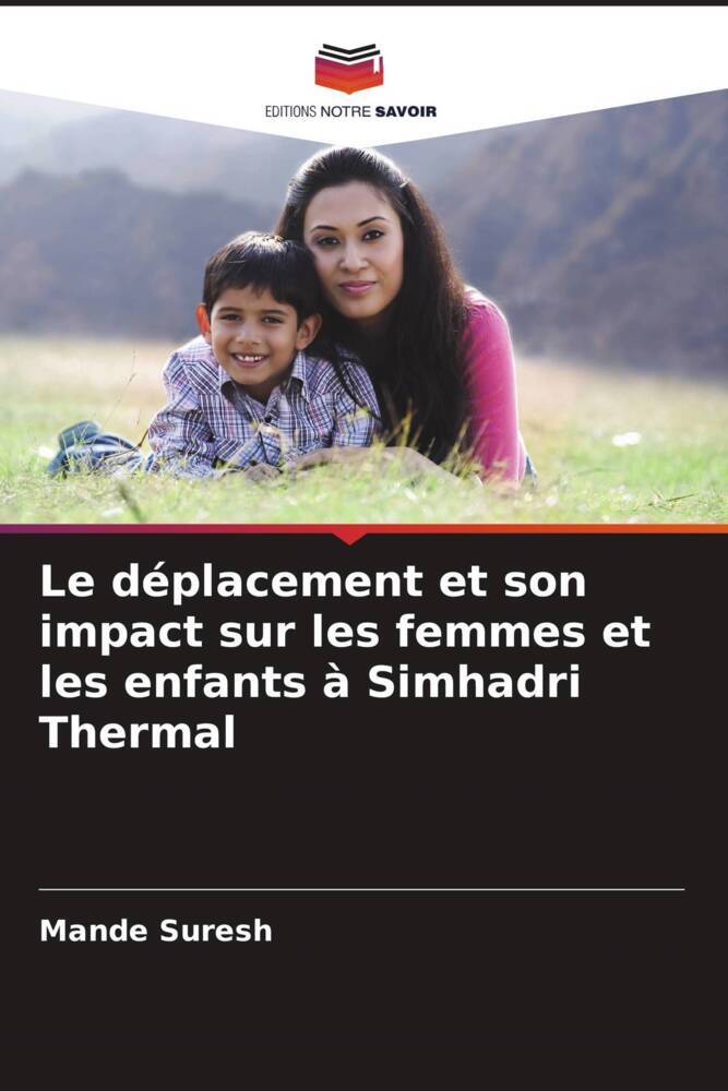 Le déplacement et son impact sur les femmes et les enfants à Simhadri Thermal