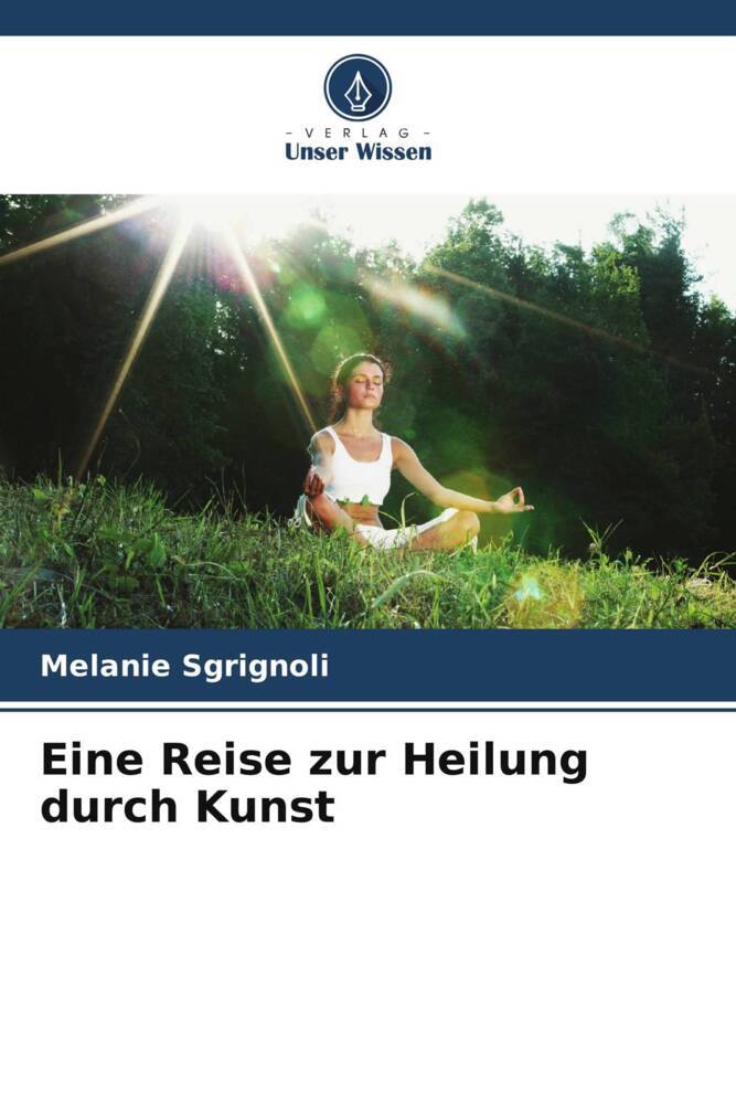 Eine Reise zur Heilung durch Kunst
