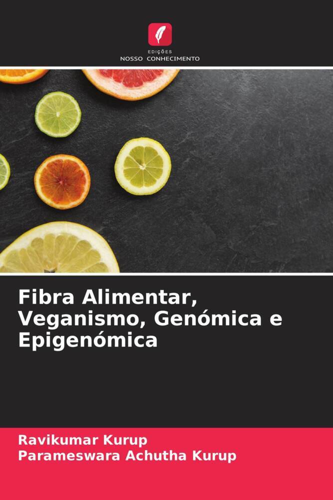 Fibra Alimentar, Veganismo, Genómica e Epigenómica