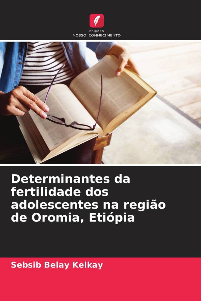 Determinantes da fertilidade dos adolescentes na região de Oromia, Etiópia