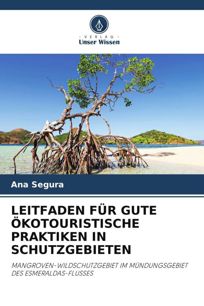 LEITFADEN FÜR GUTE ÖKOTOURISTISCHE PRAKTIKEN IN SCHUTZGEBIETEN
