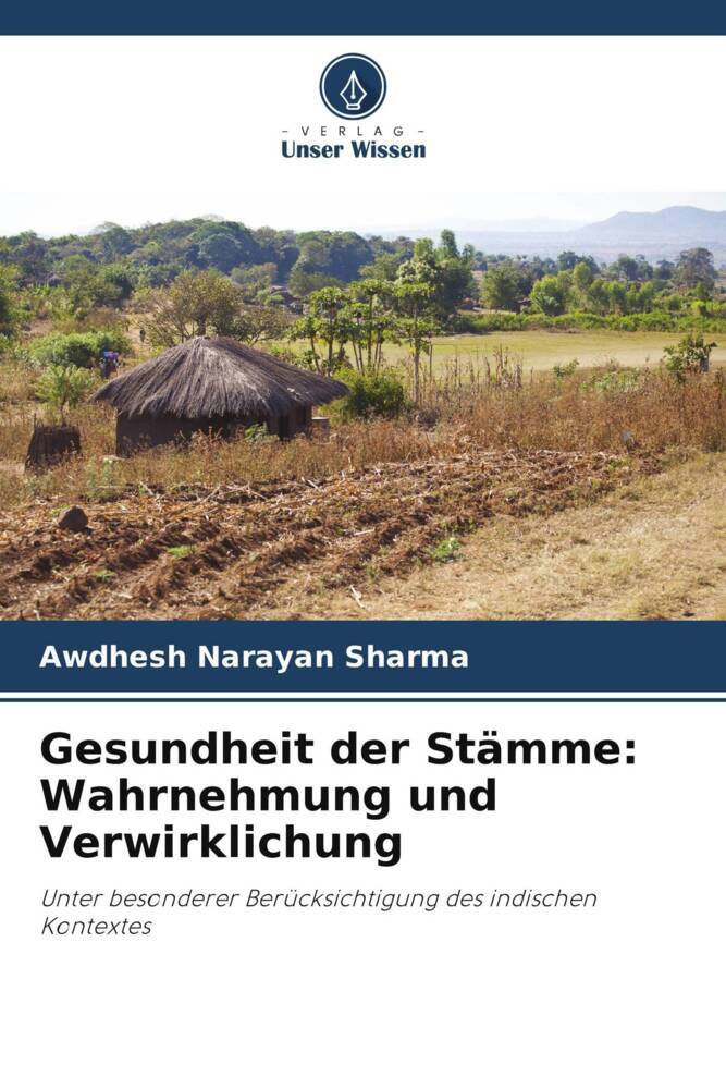 Gesundheit der Stämme: Wahrnehmung und Verwirklichung
