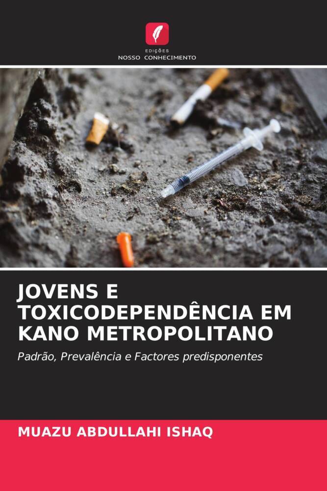 JOVENS E TOXICODEPENDÊNCIA EM KANO METROPOLITANO