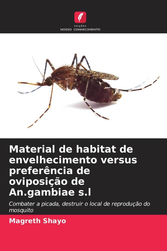 Material de habitat de envelhecimento versus preferência de oviposição de An.gambiae s.l