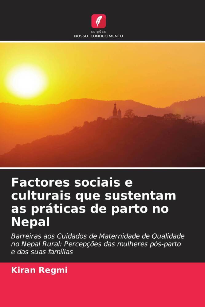 Factores sociais e culturais que sustentam as práticas de parto no Nepal