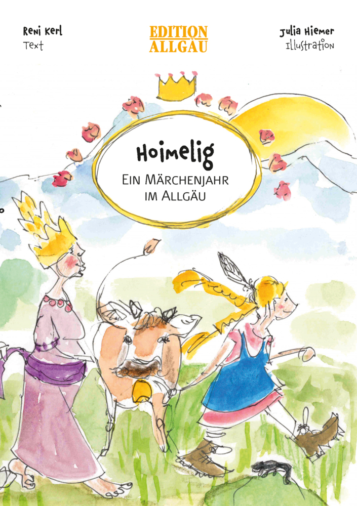 Hoimelig - Ein Märchenjahr im Allgäu