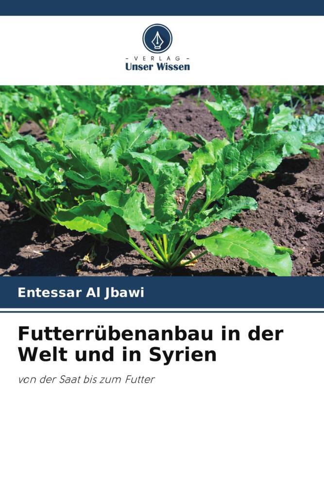 Futterrübenanbau in der Welt und in Syrien