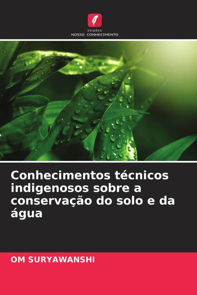 Conhecimentos técnicos indigenosos sobre a conservação do solo e da água