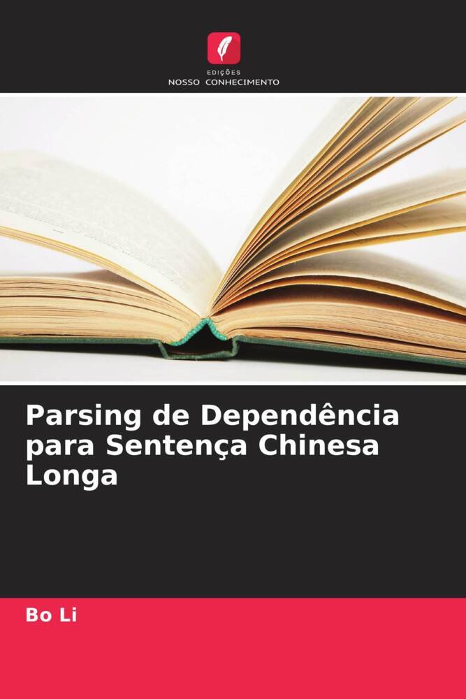 Parsing de Dependência para Sentença Chinesa Longa