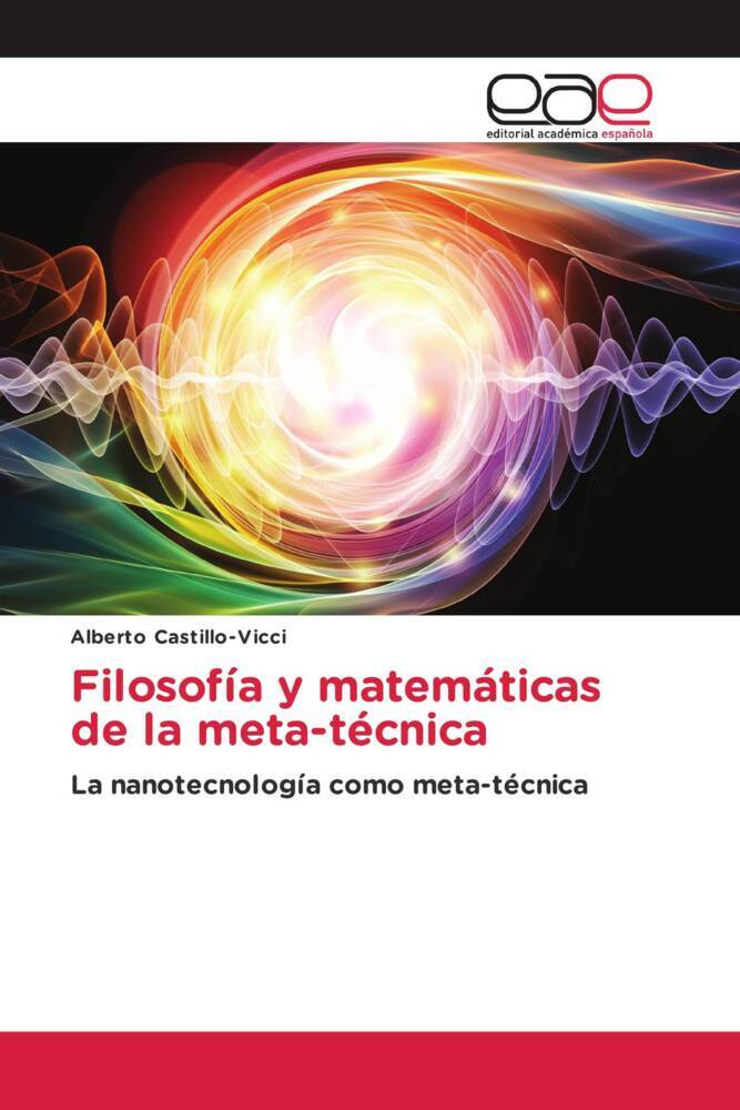 Filosofía y matemáticas de la meta-técnica
