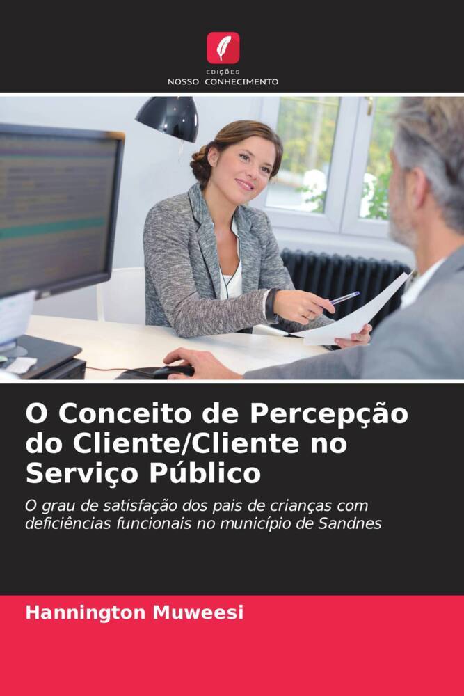 O Conceito de Percepção do Cliente/Cliente no Serviço Público