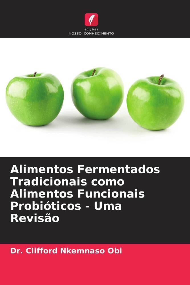 Alimentos Fermentados Tradicionais como Alimentos Funcionais Probióticos - Uma Revisão