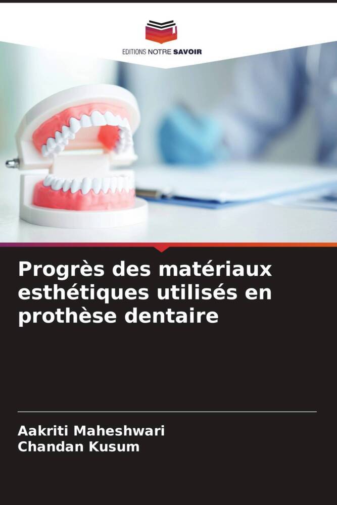 Progrès des matériaux esthétiques utilisés en prothèse dentaire