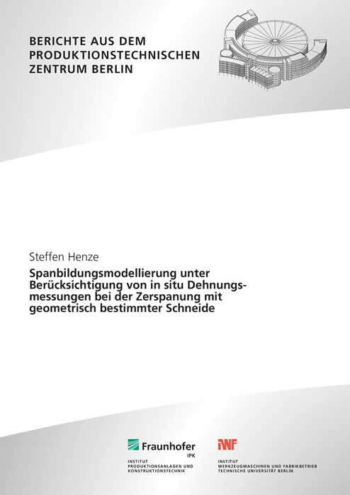 Spanbildungsmodellierung unter Berücksichtigung von in situ Dehnungsmessungen bei der Zerspanung mit geometrisch bestimmter Schneide.