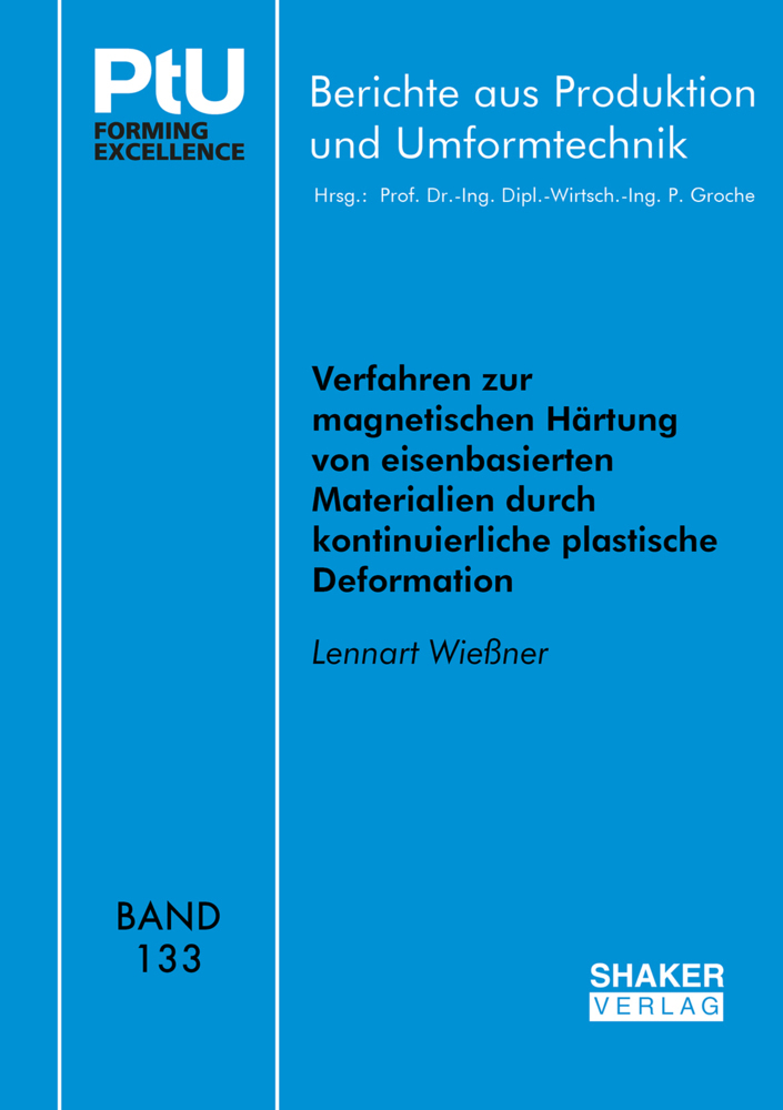 Verfahren zur magnetischen Härtung von eisenbasierten Materialien durch kontinuierliche plastische Deformation