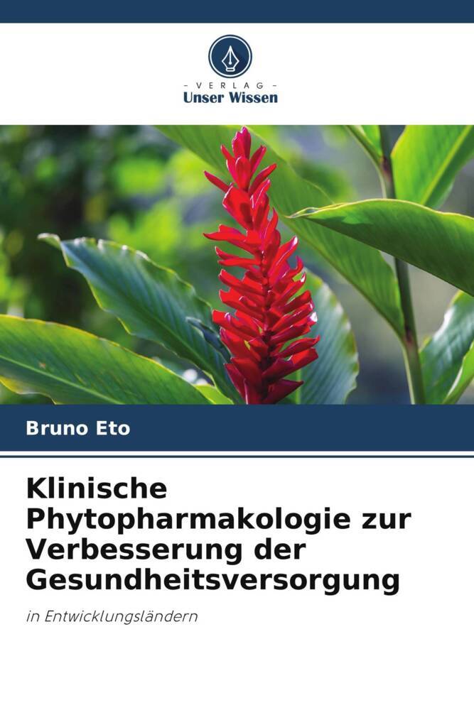 Klinische Phytopharmakologie zur Verbesserung der Gesundheitsversorgung