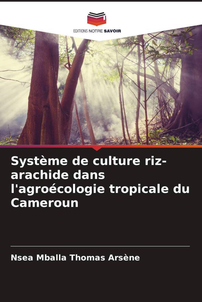 Système de culture riz-arachide dans l'agroécologie tropicale du Cameroun