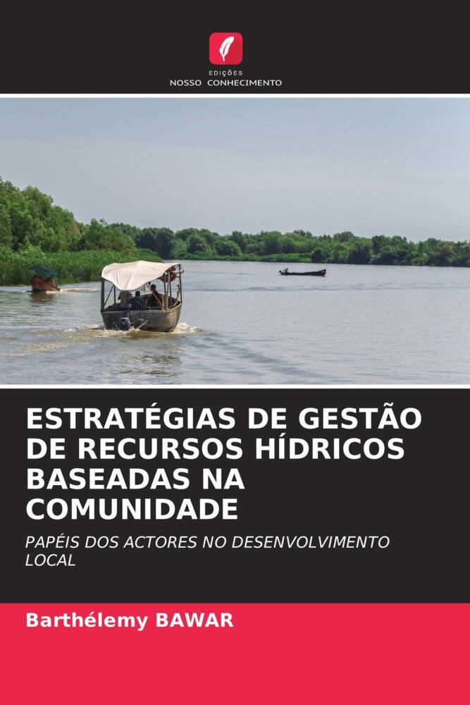 ESTRATÉGIAS DE GESTÃO DE RECURSOS HÍDRICOS BASEADAS NA COMUNIDADE
