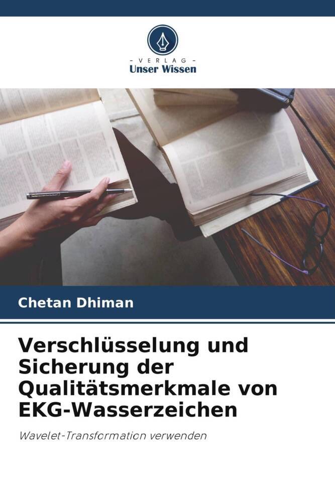 Verschlüsselung und Sicherung der Qualitätsmerkmale von EKG-Wasserzeichen