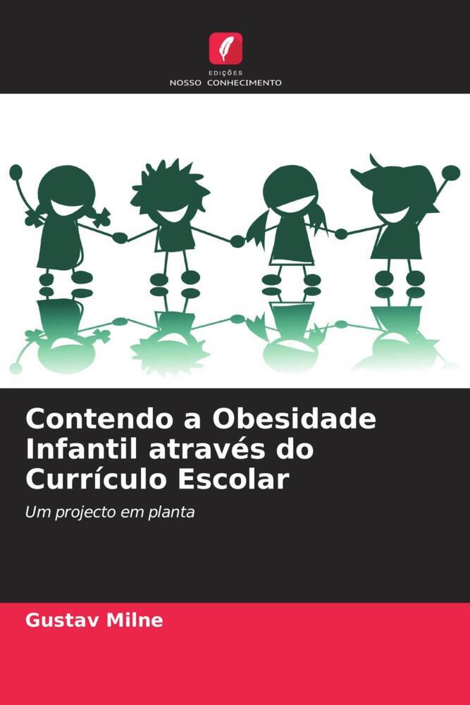 Contendo a Obesidade Infantil através do Currículo Escolar