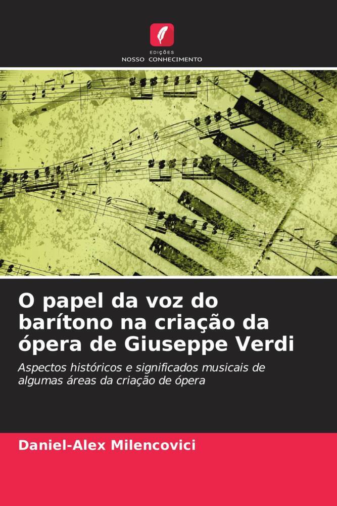 O papel da voz do barítono na criação da ópera de Giuseppe Verdi