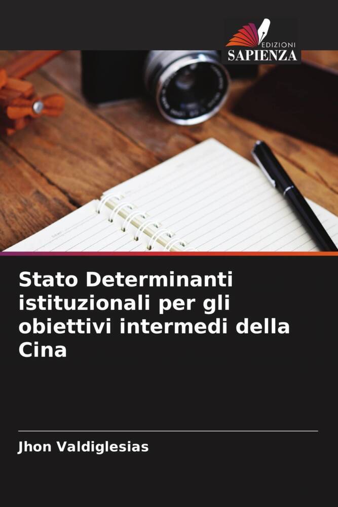 Stato Determinanti istituzionali per gli obiettivi intermedi della Cina