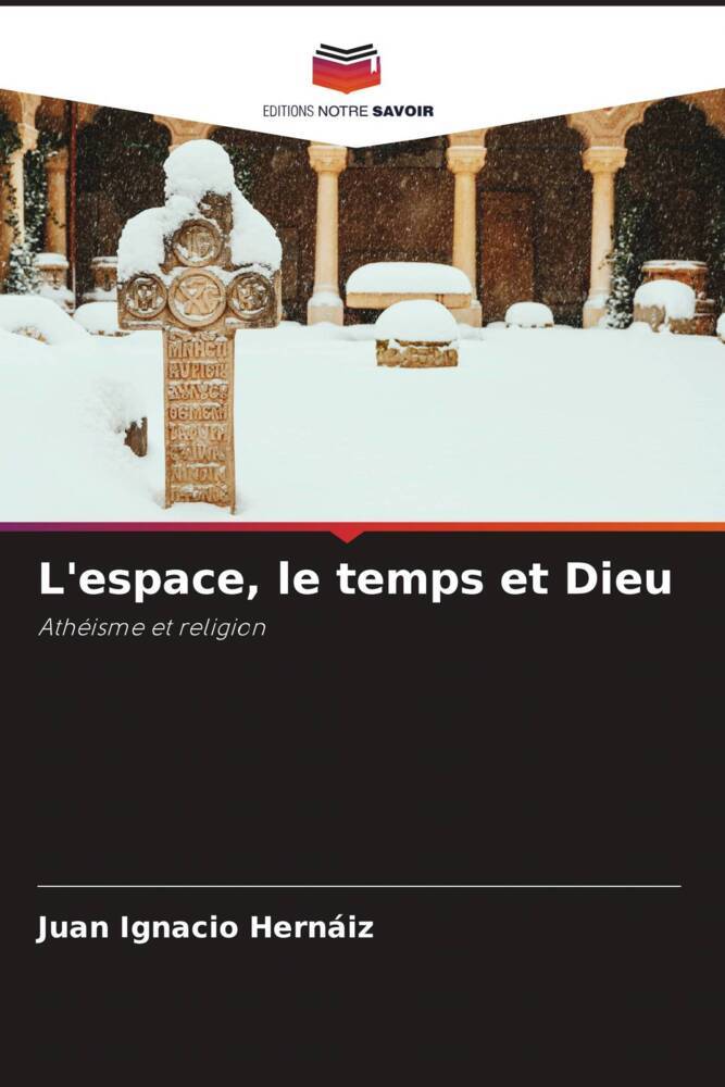 L'espace, le temps et Dieu
