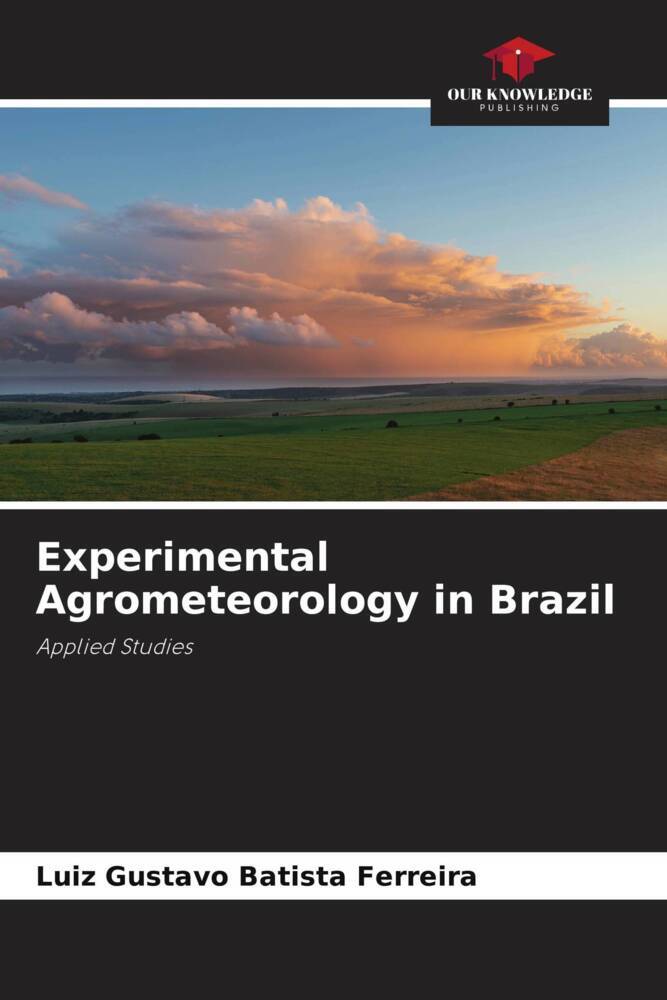 Experimental Agrometeorology in Brazil