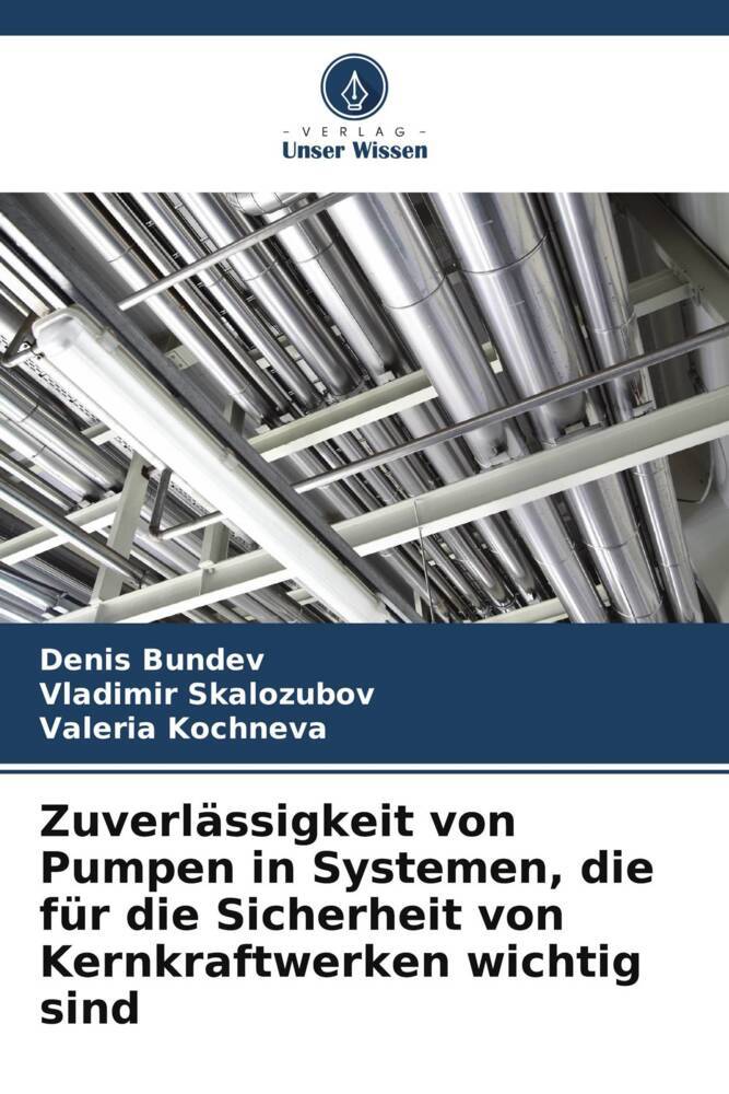 Zuverlässigkeit von Pumpen in Systemen, die für die Sicherheit von Kernkraftwerken wichtig sind