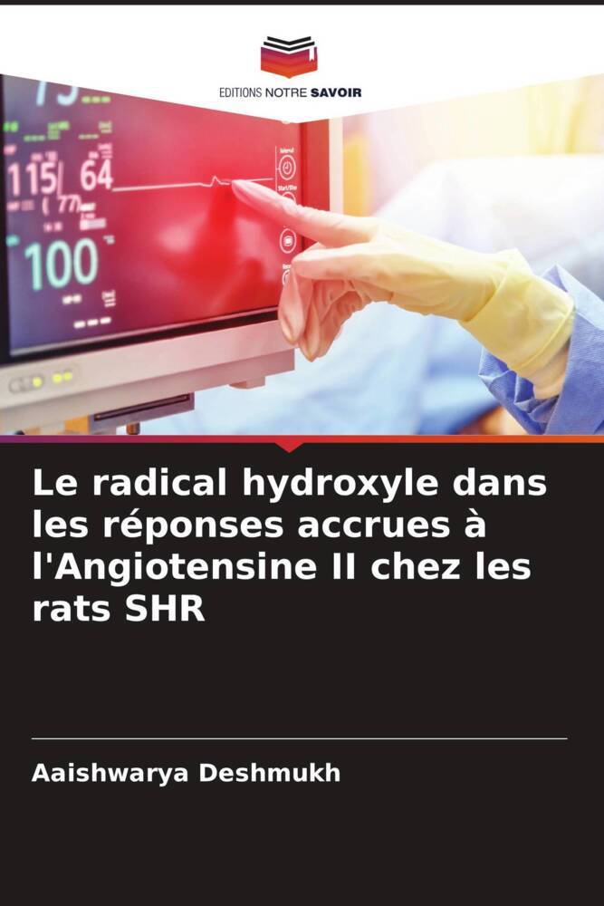 Le radical hydroxyle dans les réponses accrues à l'Angiotensine II chez les rats SHR