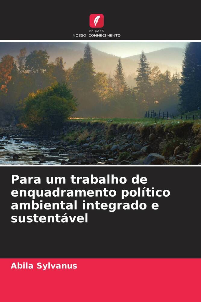 Para um trabalho de enquadramento político ambiental integrado e sustentável