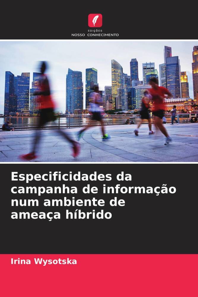 Especificidades da campanha de informação num ambiente de ameaça híbrido