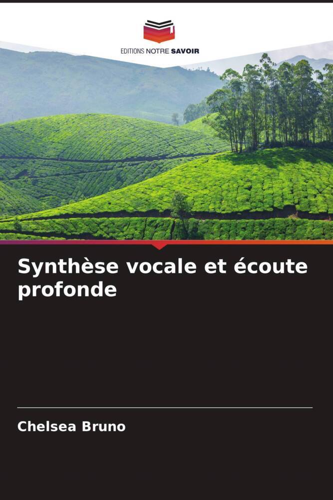 Synthèse vocale et écoute profonde