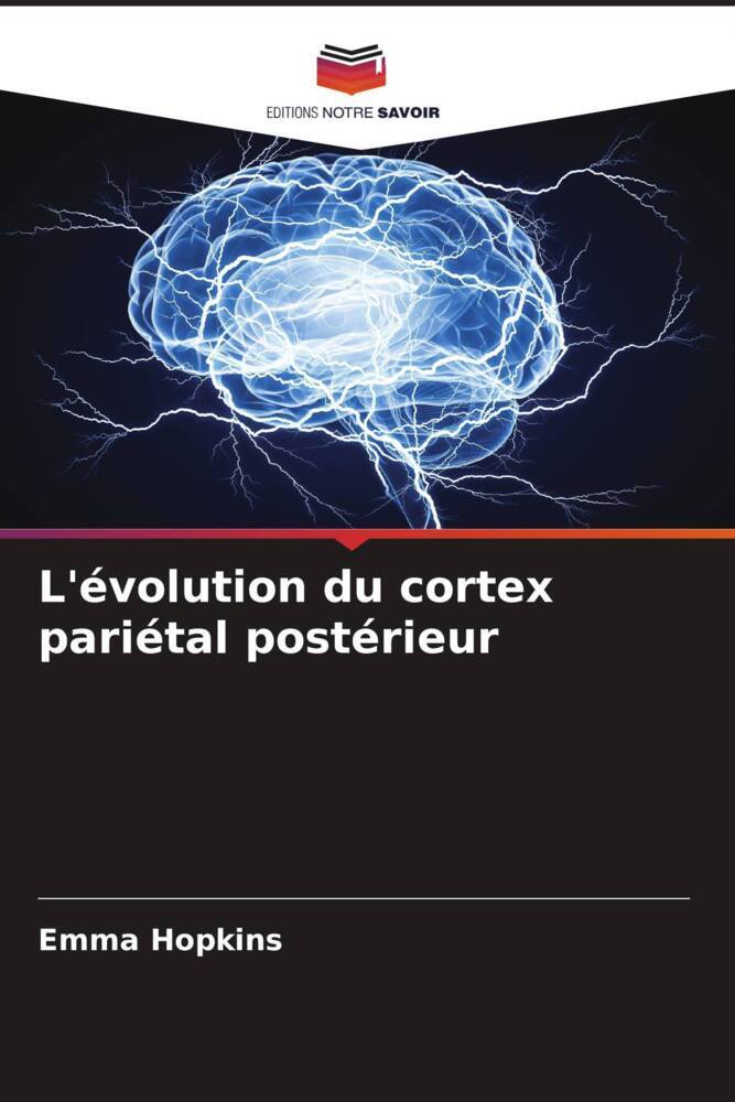 L'évolution du cortex pariétal postérieur