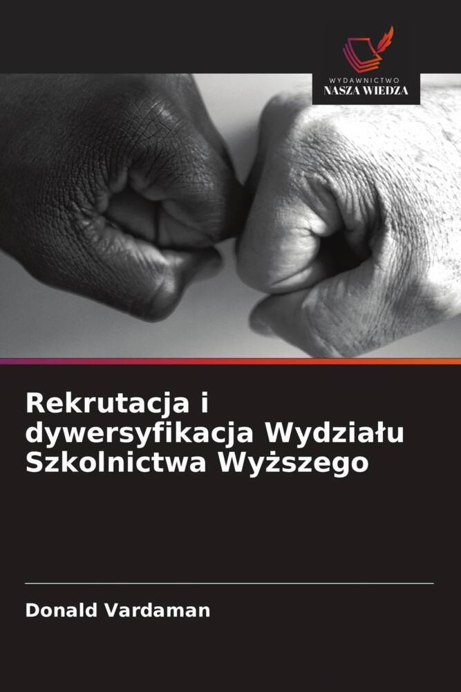 Rekrutacja i dywersyfikacja Wydzialu Szkolnictwa Wyzszego