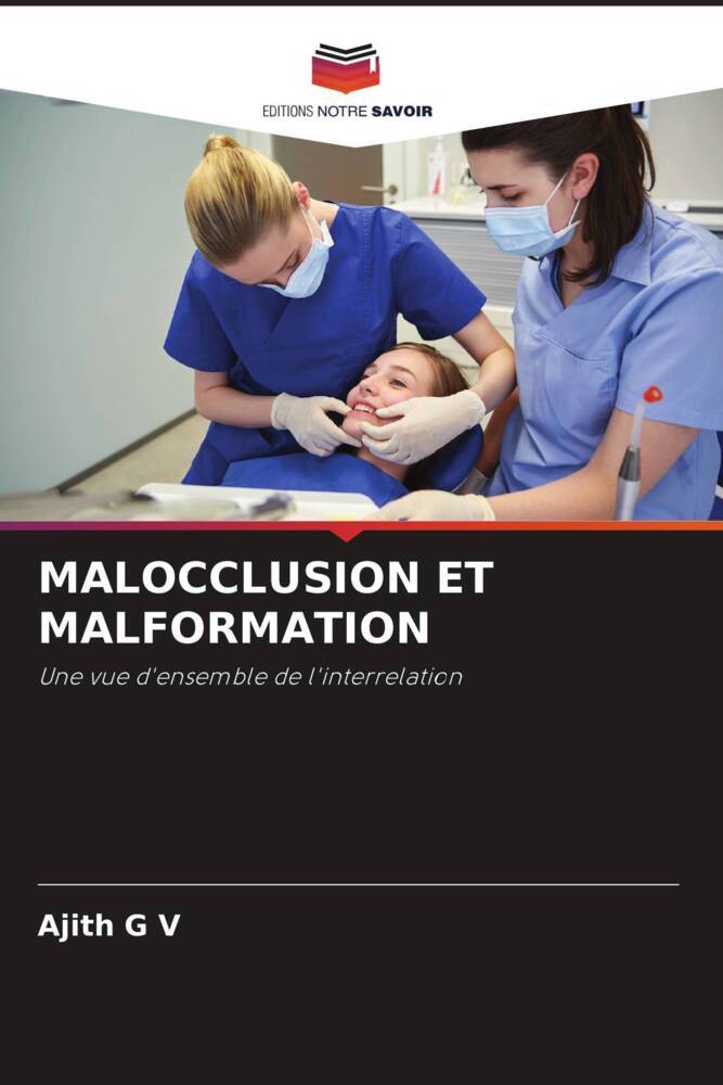 MALOCCLUSION ET MALFORMATION