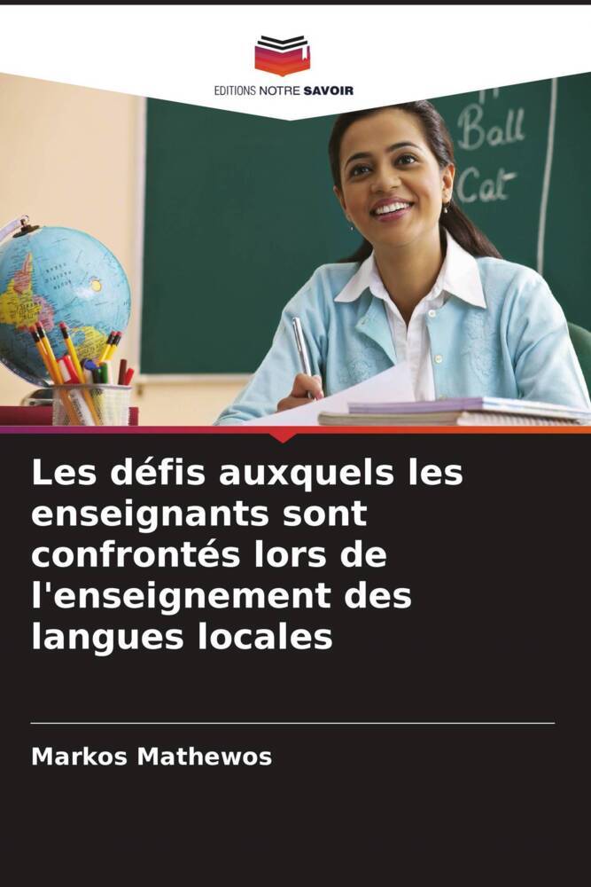 Les défis auxquels les enseignants sont confrontés lors de l'enseignement des langues locales