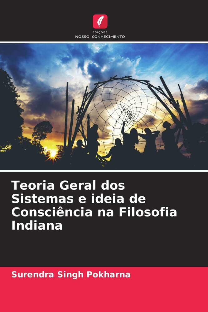 Teoria Geral dos Sistemas e ideia de Consciência na Filosofia Indiana