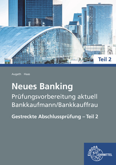 Neues Banking Prüfungsvorbereitung aktuell - Bankkaufmann/Bankkauffrau