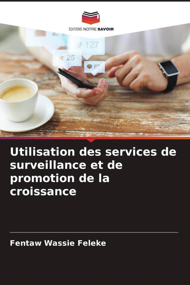 Utilisation des services de surveillance et de promotion de la croissance
