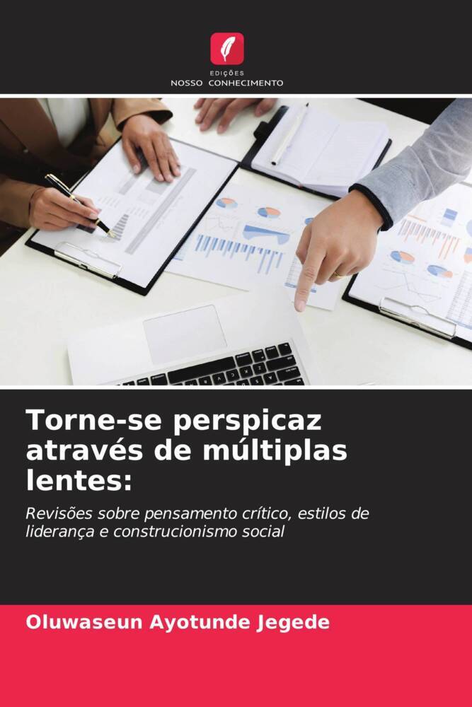Torne-se perspicaz através de múltiplas lentes:
