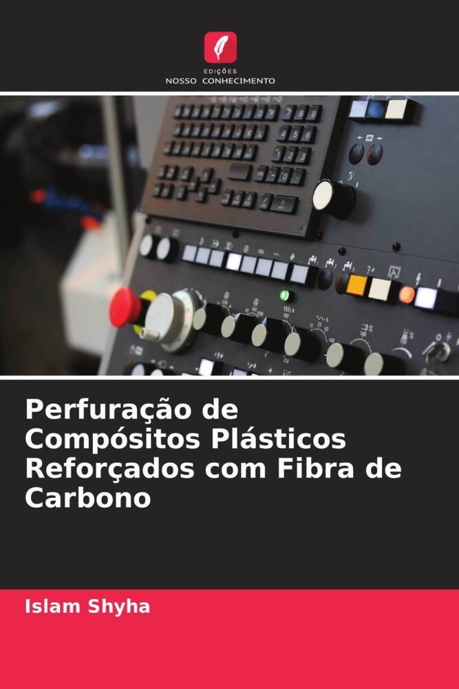Perfuração de Compósitos Plásticos Reforçados com Fibra de Carbono
