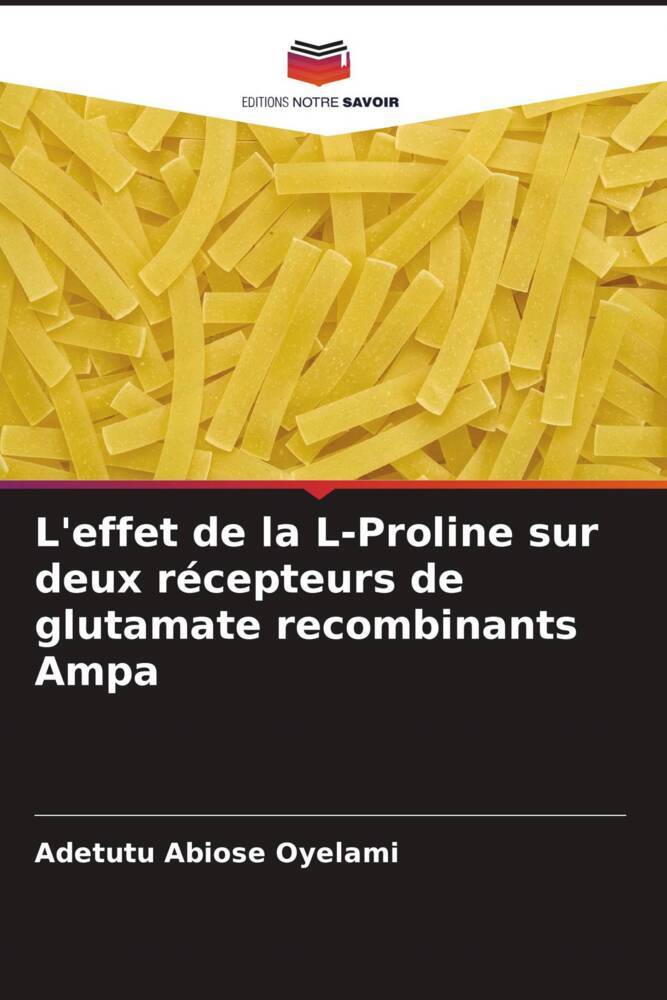 L'effet de la L-Proline sur deux récepteurs de glutamate recombinants Ampa