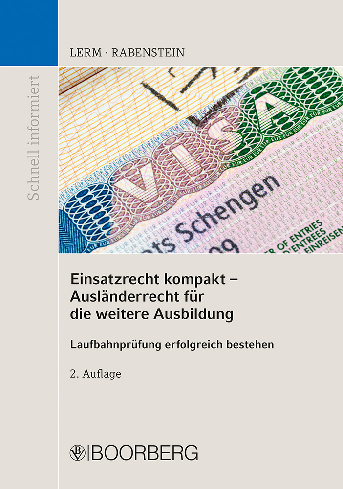 Einsatzrecht kompakt - Ausländerrecht für die weitere Ausbildung