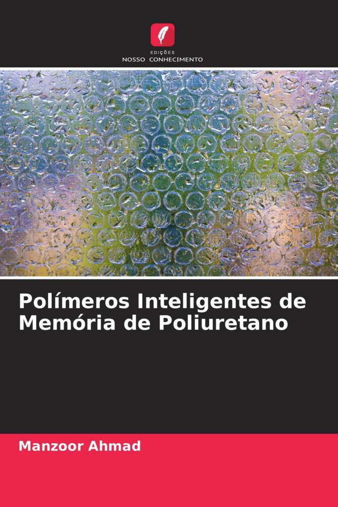 Polímeros Inteligentes de Memória de Poliuretano