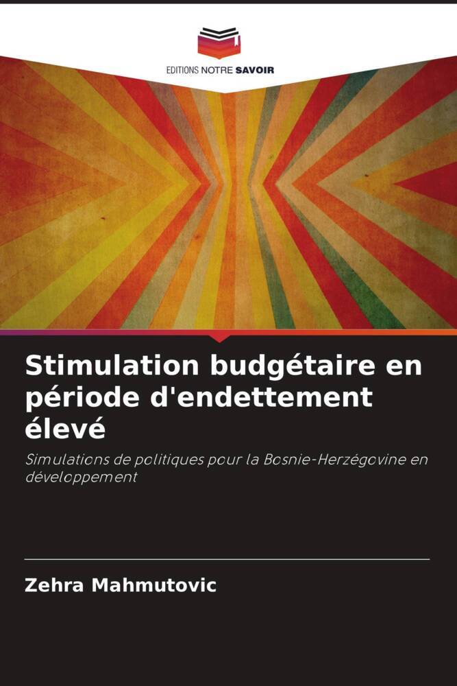 Stimulation budgétaire en période d'endettement élevé