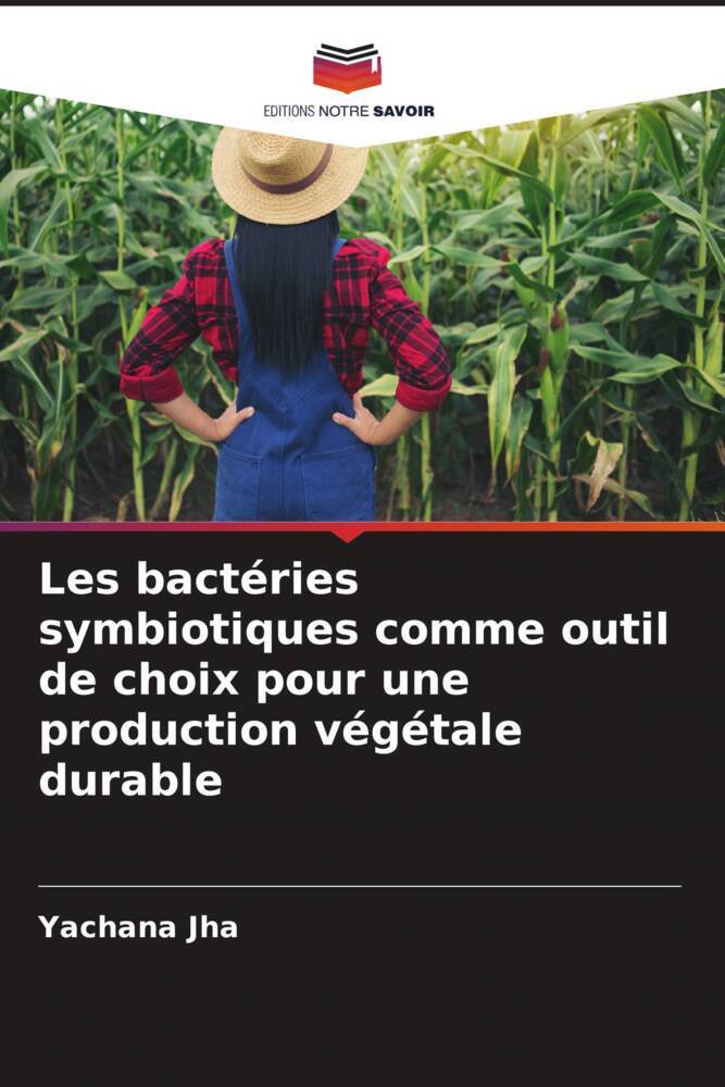 Les bactéries symbiotiques comme outil de choix pour une production végétale durable